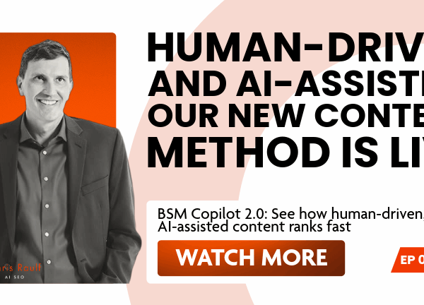 Human- Driven and AI-Assisted: Our New Content Method is Live Human- Driven and AI-Assisted: Our New Content Method is Live