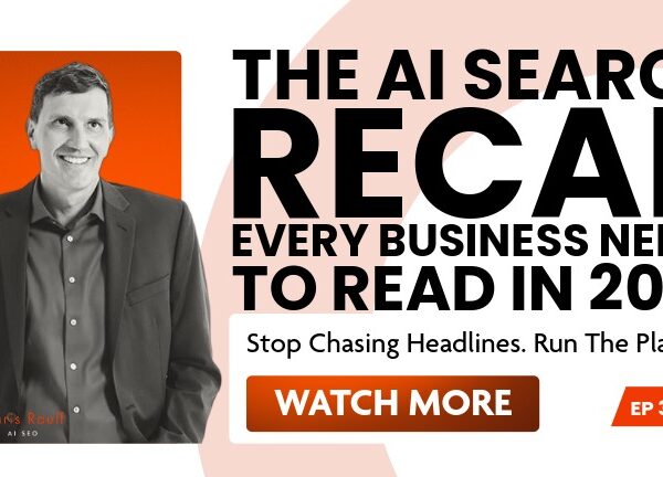 The AI Search Recap Every Business Needs to Read in 2026